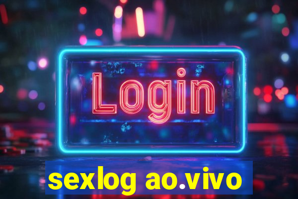 sexlog ao.vivo